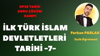 KPSS 2024 Tarih  İlk Türk İslam Devletleri Tarihi Soru Çözümü 7kpsstarih kpss2024 ayt2024 [upl. by Alcott477]