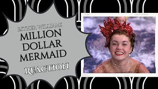 Reaction  Million Dollar Mermaid 1952 with Esther Williams [upl. by Kenna]