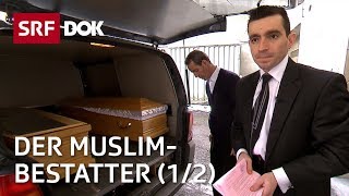 Der MuslimBestatter 12 — Vom Leben amp Sterben zwischen den Kulturen  Reportage  SRF [upl. by Loomis]