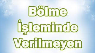 BÖLME İŞLEMİNDE VERİLMEYEN SAYI Nasıl Bulunur  5 Sınıf Matematik [upl. by Golanka]