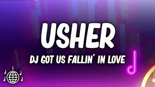 Usher  DJ Got Us Fallin In Love Lyrics ft Pitbull [upl. by Ennovoj208]