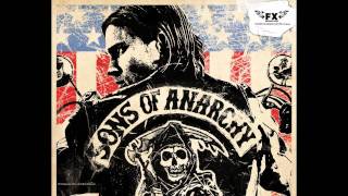 Plenty Strong And Plenty Wrong  Sons of Anarchy Soundtrack [upl. by Addia530]