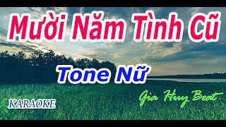 Mười Năm Tình Cũ  Karaoke  Tone Nữ  Nhạc Sống  gia huy beat [upl. by Claude]