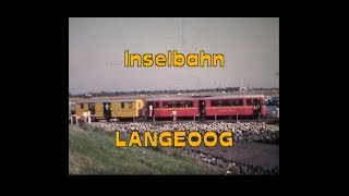 Inselbahn Langeoog 1969  1993 [upl. by Anileme]