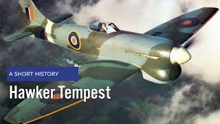 A Short History The Hawker Tempest  WWIIs Pivotal Fighter [upl. by Ivek765]