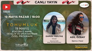 19 Mayıs Atatürkü Anma Gençlik ve Spor Bayramı Özel Programı  ASİL ÖZBAY  Genç Tohumluk [upl. by Emelyne]