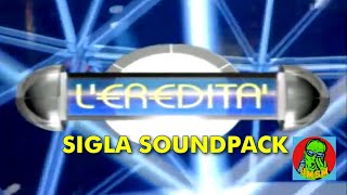 SOURCE LEredità  Sigla Soundpack [upl. by Edmund]