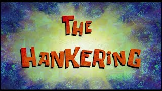 The Hankering Title Card [upl. by Hairom856]