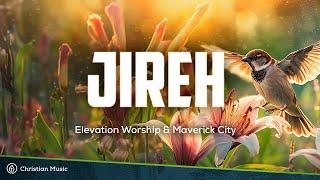 JIREH  Elevation Worship amp Maverick City Lyrics [upl. by Casar]