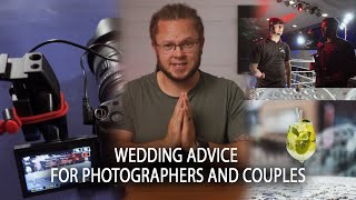 Advice for Wedding Photographers and Couples [upl. by Drewett560]