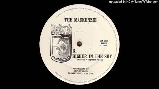 B  The Mackenzie  Higher In The Sky [upl. by Zendah]