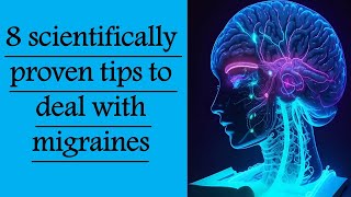 8 scientifically proven tips to deal with migraines [upl. by Talya]