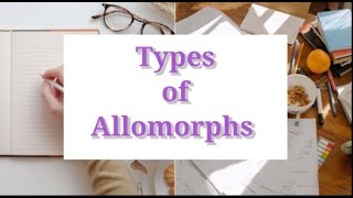 Morphs amp Allomorphs [upl. by Nivert]