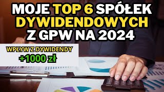 RAPORT INWESTYCYJNY Q4 2023 TOP 6 spółek dywidendowych i 5 innych pomysłów na inwestycje 20232024 [upl. by Animrelliug]