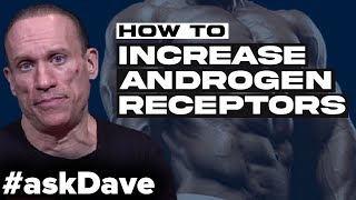 BOOSTING ANDROGEN RECEPTORS askDave [upl. by Ecarg]