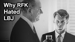 Why Did Robert F Kennedy and Lyndon B Johnson Hate Each Other [upl. by Ecire]