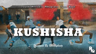 Amapiano Instrumental quotKUSHISHAquot South African Amapiano x Amapiano Type Beat [upl. by Holmen]