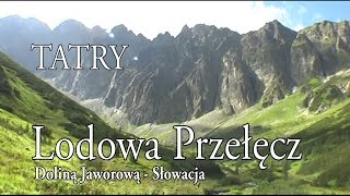 🇸🇰 TATRY WYSOKIE » Lodowa Przełęcz Sedielko 2372 m [upl. by Lev]