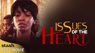 Issues of the Heart  Romance Drama  Full Movie  Black Cinema [upl. by Anitsyrhc]