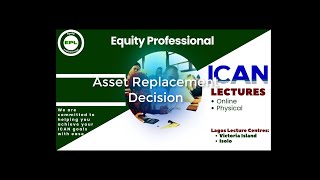 Asset Replacement Decision Class 1 [upl. by Nelyaw]