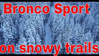 Bronco sport on snowy trails [upl. by Darcie]