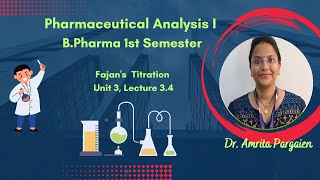 Fajans Method precipitation TitrationL34Unit3Pharmaceutical AnalysisIBPharm1Sem [upl. by Yesak]