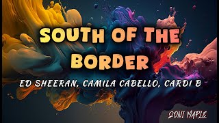 Ed Sheeran  South of the Border Official Music Video  Slowed and Reverbed  Joni Maple [upl. by Shimkus448]