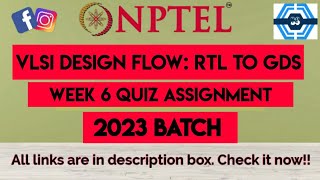 VLSI Design Flow RTL to GDS Week 6 Quiz Assignment Solution  NPTEL 2023  SWAYAM [upl. by Lamee]