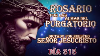 ROSARIO DICTADO POR LAS ALMAS DEL PURGATORIO DÍA 315 [upl. by Errol]