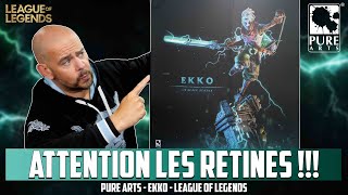 Pure Arts EKKO League Of Legends LOL 14 Scale  Attention Les Retines [upl. by Adnilreb]