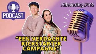 De Spelletjes Vrienden Podcast  Afl 102  Een verdachte Kickstarter campagne [upl. by Tedi918]