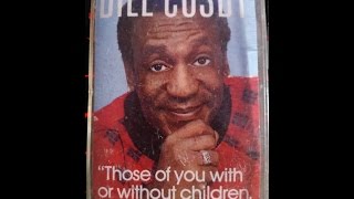 Bill Cosby  quotThose of you with or without children youll understandquot Cassette Tape [upl. by Vashtee457]