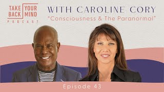 Consciousness and The Paranormal with Caroline Cory [upl. by Ynaffi]