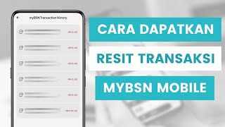 Cara Dapatkan Semula Resit Atau Sejarah Transaksi Bank Simpanan Nasional BSN Di myBSN Mobile App [upl. by Hoxsie]