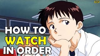 How To Watch Neon Genesis Evangelion in Order [upl. by Augie]