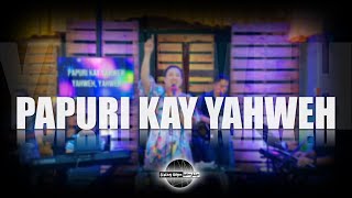 Papuri Kay Yahweh  Living Hope Worship Live Cover [upl. by Aguayo741]