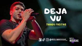 Thiago Freitas  DEJA VU [upl. by Atiuqiram]