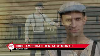 March is Irish American Heritage Month [upl. by Bridgid]