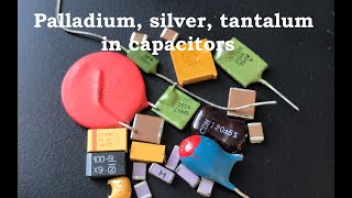 Palladium silver tantalum in capacitors [upl. by Risser]