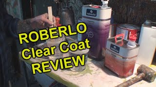 How To Clear Coat A Car  Roberlo High Solids Clear Coat Review [upl. by Deny316]