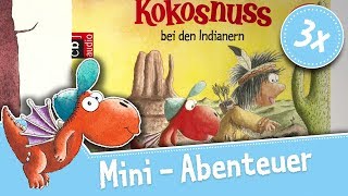 Mini Abenteuer – Drache Kokosnuss – Compilation Teil 1 – Hörbuch  Drei Videos [upl. by Alyac551]