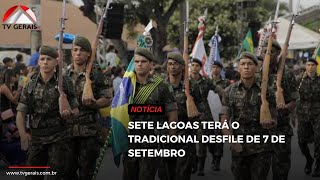 SETE LAGOAS TERÁ O TRADICIONAL DESFILE DE 7 DE SETEMBRO [upl. by Shlomo70]