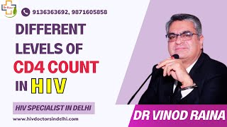 Different Levels OfCD 4 Count In HIV  How To Increase CD 4 Dr Vinod Raina [upl. by Melosa]