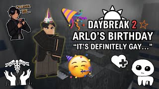 DAYBREAK 2 ARLO BIRTHDAY STREAM ROBLOX LIVE [upl. by Naelcm423]