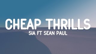 Sia  Cheap Thrills ft Sean Paul Lyrics [upl. by Ejroj254]