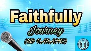 Faithfully  Journey Karaoke HD KARAOKE [upl. by Adil]