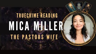 MICA MILLER psychic reading tarot trueline micamiller [upl. by Elenahc]