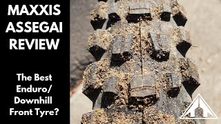 MAXXIS ASSEGAI REVIEW  The Best EnduroDownhill Front Tire [upl. by Frodina]