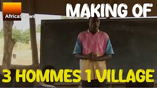 Trois hommes un village  Making of [upl. by Arateehc]