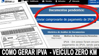 PRIMEIRO REGISTRO DE VEÍCULO ZERO KM  COMO GERAR GUIAS DE IPVA [upl. by O'Doneven]